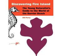 Bill Perry Discovering Fire Island (Tascabile)