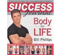 Bill Phillips Body for Life Success Journal (Copertina rigida)