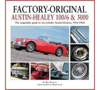Bill Piggott Factory-Original Austin-Healey 100/6 & 3000 (Copertina rigida)