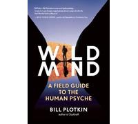 Bill Plotkin Wild Mind (Tascabile)