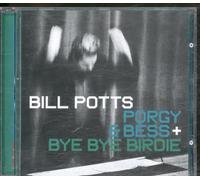 Bill Potts - Porgy & Bess + Bye Bye Birdie