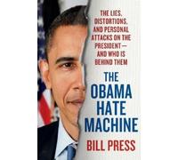 Bill Press Obama Hate Machine (Tascabile)