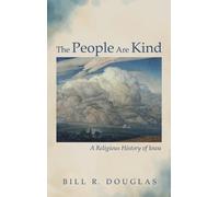 Bill R Douglas The People Are Kind (Copertina rigida)