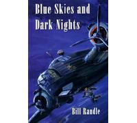 Bill Randle Blue Skies and Dark Nights (Copertina rigida)
