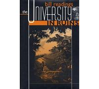 Bill Readings The University in Ruins (Tascabile)