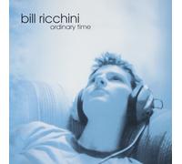 Bill Ricchini ORDINARY TIME (CD)