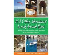Bill Richards Silvia Prosper 103 Other Adventures In and Around Rom (Tascabile)