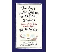 Bill Richardson The First Little Bastard to Call Me Gramps (Copertina rigida)