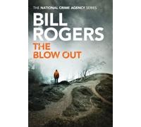 Bill Rogers The Blow Out (Tascabile) National Crime Agency
