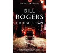Bill Rogers The Tigers's Cave (Tascabile)