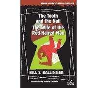 Bill S Ballinge The Tooth and the Nail / The Wife of the Red-Haired (Tascabile)