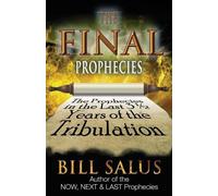 Bill Salus The Final Prophecies (Tascabile)