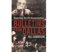 Bill Sanderson Bulletins from Dallas (Copertina rigida)