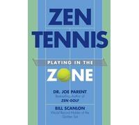 Bill Scanlon Joe Parent Zen Tennis (Tascabile)