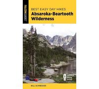 Bill Schneider Best Easy Day Hikes Absaroka-Beartooth Wilderness (Tascabile)