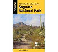 Bill Schneider Best Easy Day Hikes Saguaro National Park (Tascabile)