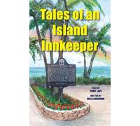 Bill Schreiber Tony Lapi Tales of an Island Innkeeper (Tascabile)