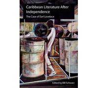 Bill Schwarz Caribbean Literature After Independence (Tascabile)