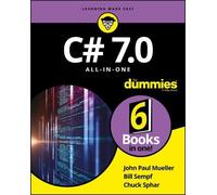 Bill Sempf John Paul Mueller Chuck Spha C# 7.0 All-in-One For Dummie (Tascabile)