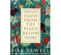 Bill Sewell Food from the Place Below (Tascabile)