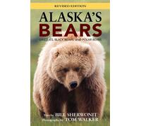 Bill Sherwonit Alaska's Bears (Copertina rigida)