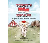 Bill Shomo Topsy's Big Escape (Copertina rigida)