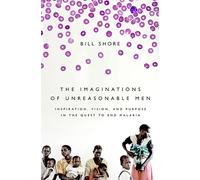 Bill Shore The Imaginations of Unreasonable Men (Tascabile)