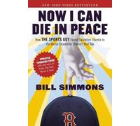 Bill Simmons Now I Can Die in Peace (Tascabile)