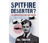 Bill Simpson Spitfire Deserter? (Copertina rigida)