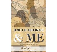 Bill Sizemore Uncle George and Me (Tascabile)