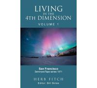 Bill Skiles Living in the 4th Dimension (Tascabile)