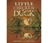 Bill Slavin Tim Beiser Little Chicken Duck (Copertina rigida)