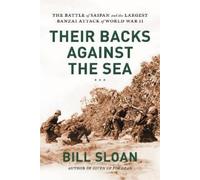 Bill Sloan Their Backs against the Sea (Copertina rigida)