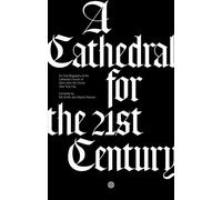 Bill Smith Wayne Pearson A Cathedral for the 21st Century (Copertina rigida)