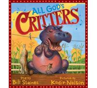 Bill Staines All God's Critters (Copertina rigida)