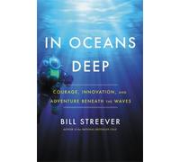 Bill Streever In Oceans Deep (Copertina rigida)