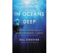 Bill Streever In Oceans Deep (Tascabile)