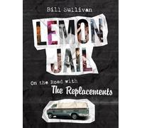Bill Sullivan Lemon Jail (Copertina rigida)