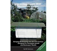 Bill Summers More beekeeping with ZEST Revised and updated (Tascabile)