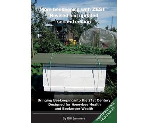 Bill Summers More beekeeping with ZEST Revised and updated (Tascabile)