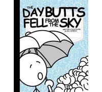 Bill Svoboda The Day Butts Fell from the Sky (Tascabile)
