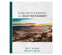 Bill T. Arnold Bryan E. Beyer Encountering the Old Testament (Copertina rigida)