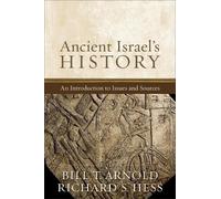Bill T. Arnold R Ancient Israel`s History - An Introduction to Issu (Tascabile)