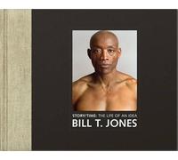 Bill T. Jones Story/Time (Copertina rigida) Toni Morrison Lecture Series