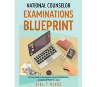 Bill T Reese National Counselor Examination Blueprint #1 Study Guide (Tascabile)