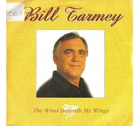 Bill Tarmey - The Wind Beneath My Wings - Bill Tarmey 7" 45