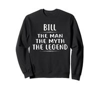 Bill The Man The Myth The Legend T-Shirt First Name Felpa