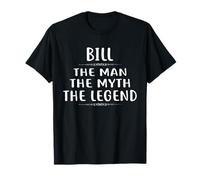 Bill The Man The Myth The Legend T-Shirt First Name Maglietta