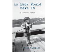 Bill Thompson As Luck Would Have It (Copertina rigida)