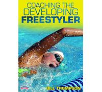 Bill Thompson: Coaching the Developing Freestyler (DVD)